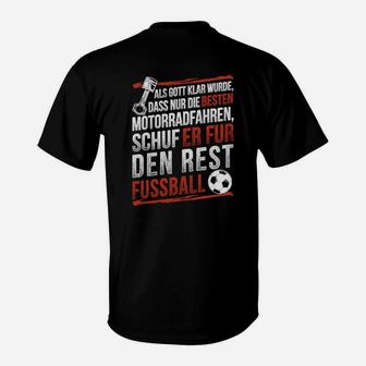 Lustiges Motorradfahrer-Fußball-T-Shirt mit Spruch für Fans - Seseable