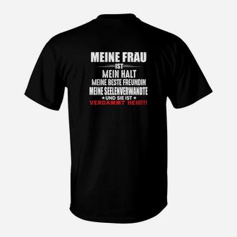 Mein Frau Ist Mein Halt- T-Shirt - Seseable