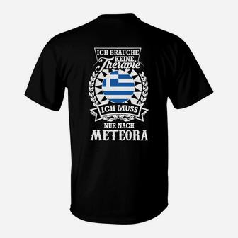 Meteora Griechenland T-Shirt Ich brauche keine Therapie, Flaggen-Design - Seseable