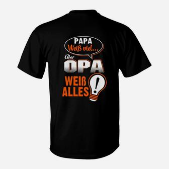 Papa Weib Viel Aber Opa Weib Alles T-Shirt - Seseable