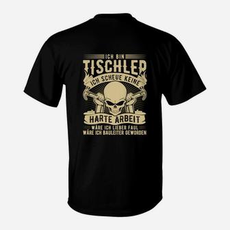 Tischler Themen T-Shirt Schwarz, Schädel & Spruch Motiv - Seseable