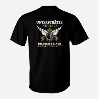 Unterschüchze Niemals Die Kraft Fußballspielerin T-Shirt - Seseable