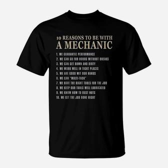10 Reasons To Be With A Mechanic Funny Mechanic T-Shirt - Seseable