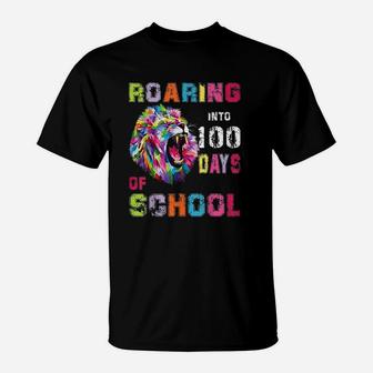 100 Days Of School Lion Roaring Into 100th Day T-Shirt - Seseable