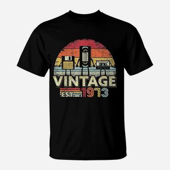 1973 Vintage Birthday Gift Funny Music Tech Humor T-Shirt | Seseable CA