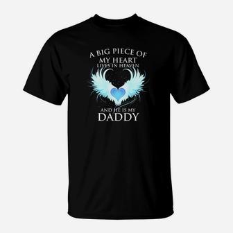 A Big Piece Of My Heart Lives In Heaven And He Is My Daddy Premium T-Shirt - Seseable