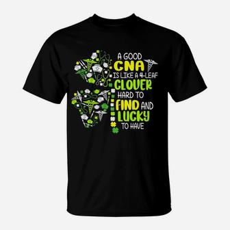 A Good Cna Is Like A 4 Leaf Clover Hard To Find T-Shirt - Seseable