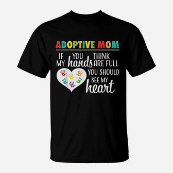 Adoptive Mom Heart Quote Adoption T-Shirt - Seseable