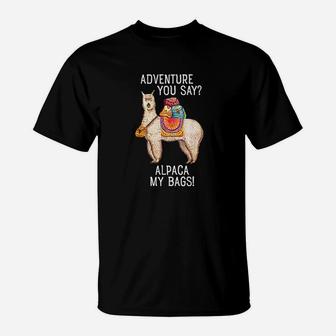 Adventure I'll Alpaca My Bags Funny Travel Design T-Shirt - Seseable