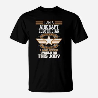 Aircraft Electrician Aviation Military Techanician T-Shirt - Seseable