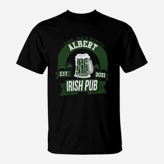 Albert Irish Pub Food Ale Spirits Established 2021 St Patricks Day Man Beer Lovers Name Gift T-Shirt - Seseable