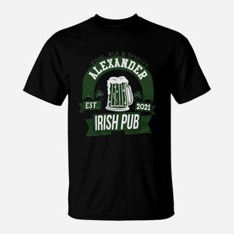 Alexander Irish Pub Food Ale Spirits Established 2021 St Patricks Day Man Beer Lovers Name Gift T-Shirt - Seseable