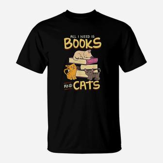 All I Need Is Books And Cats Adorable Book Obsessed Cat T-Shirt - Seseable