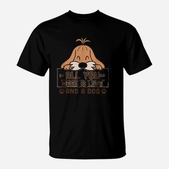 All You Need Is Love And A Dog Loving T-Shirt - Seseable
