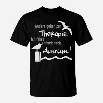 Amrum Insel Therapie T-Shirt, Lustiges Spruch Tee für Urlauber - Seseable