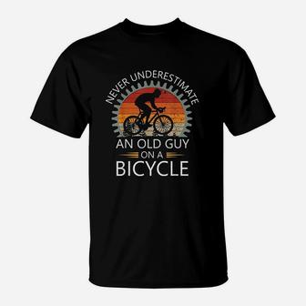 An Old Guy On A Bicycle Cycling Vintage Never Underestimate T-Shirt - Seseable