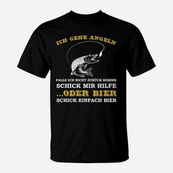 Angeln Bier Oder Hilfe Hier Bestellen T-Shirt - Seseable