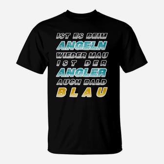 Angler-Slogan T-Shirt Schwarz - Beim Angeln bald der Angler blau - Seseable