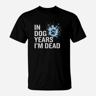 Animals - In Dog Years Im Dead T-Shirt - Seseable
