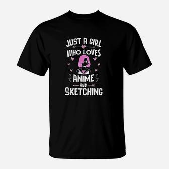 Anime And Sketching, Just A Girl Who Loves Anime T-Shirt | Seseable UK