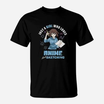 Anime Just A Girl Who Loves Anime And Sketching T-Shirt - Seseable