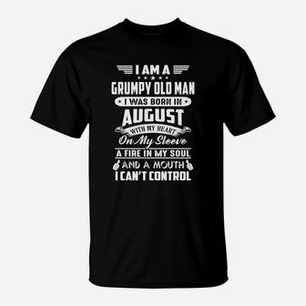 August I Am A Grumpy Old Man I Was Born In August T-Shirt - Seseable
