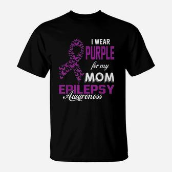 Awareness I Wear Purple For My Mom Family Support T-Shirt - Seseable