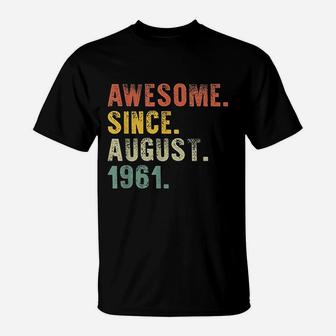 Awesome August Born In 1961 Vintage Birthday Gifts T-Shirt - Seseable