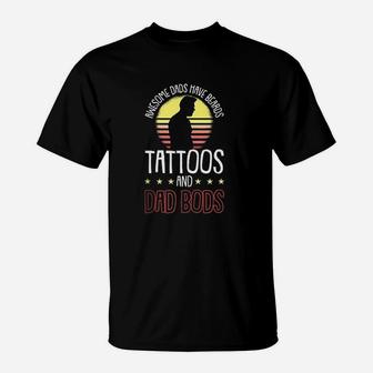 Awesome Dads Have Tattoos And Beards Fathers Day Dad T-Shirt - Seseable
