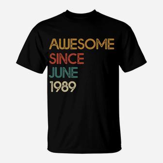 Awesome Since June 1989 Vintage 30th Birthday Gift T-Shirt - Seseable