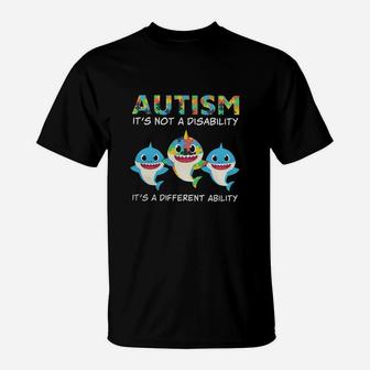 Baby Sharks Autism Its Not A Disability Its A Different Ability T-Shirt - Seseable