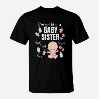 Baby Sister Reveal Im Getting A Baby Sister Cute Baby T-Shirt - Seseable