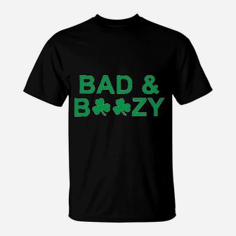 Bad And Boozy St Patricks Day Funny Drinking T-Shirt - Seseable