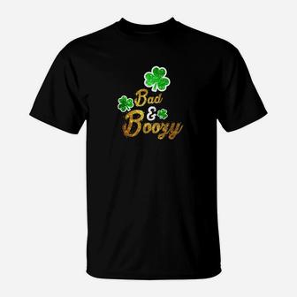 Bad Boozy Funny Saint Patricks Day Drinking T-Shirt - Seseable