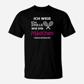 Badminton-Spielerinnen Shirt, Ich spiele wie ein Mädchen Tee - Seseable