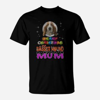 Basset Hound Mom,basset Hound Ugly Christmas Sweater,basset Hound Christmas Eve,basset Hound Noel,basset Hound Merry Christmas T-Shirt - Seseable