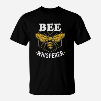 Bee Whisperer Funny Beekeeping And Beekeeper T-Shirt - Seseable