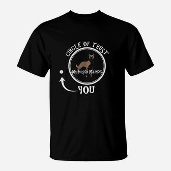 Belgian Malinois | Circle Of Trust | Malinois Gift T-Shirt - Seseable