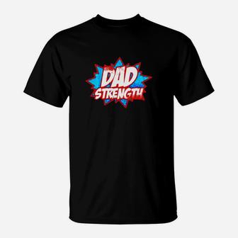 Ben Smith Dad Strength T-Shirt - Seseable