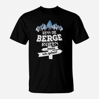 Bergsteiger T-Shirt Wenn die Berge rufen, muss ich gehen!, Wanderlust Tee - Seseable