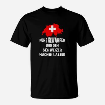 Beschränkung  Ruhe Bewahren Schweizer T-Shirt - Seseable