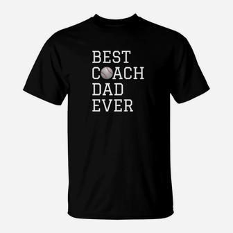 Best Baseball Coach Dad Ever Fathers Gift Premium T-Shirt - Seseable