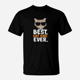 Best Cat Dad Ever Cat Daddy Best Fathers Day Gift Premium T-Shirt - Seseable