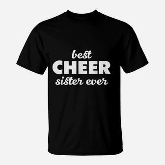 Best Cheer Sister Ever Cheerleading Pep Squad T-Shirt - Seseable
