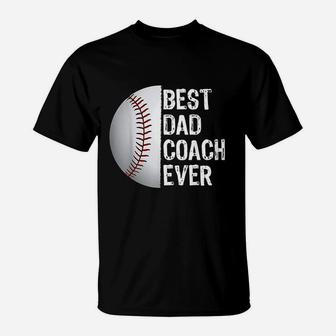 Best Dad Coach Ever Funny Baseball For Sport Lovers T-Shirt - Seseable