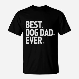 Best Dog Dad Evers T-Shirt - Seseable