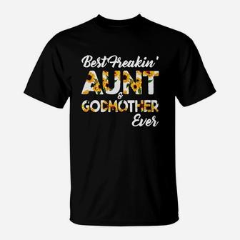 Best Freakin Aunt 038 Godmother Ever T-Shirt - Seseable