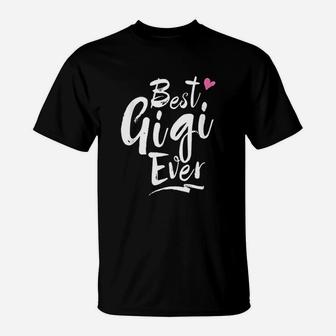 Best Gigi Ever Grandma Grandmother T-Shirt - Seseable