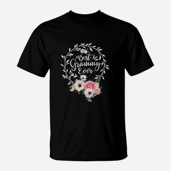 Best Grammy Ever Gift Floral Decoration Mothers Day Grandma T-Shirt - Seseable