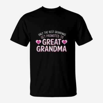 Best Grandmas Promoted To Great Grandma T-Shirt - Seseable